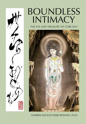Boundless Intimacy: The Eye And Treasury Of Core-Self Cover Image