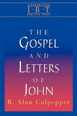 The Gospel and Letters of John: Interpreting Biblical Texts Series Cover Image