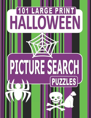 101 Large Print Halloween Picture Search Puzzles: Like word searches but with pictures instead of words. Cover Image