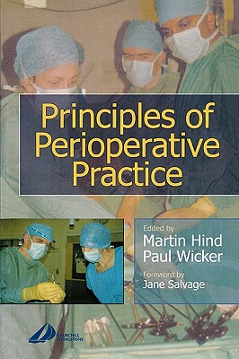 Principles of Perioperative Practice By Martin Hind, Paul Wicker Cover Image