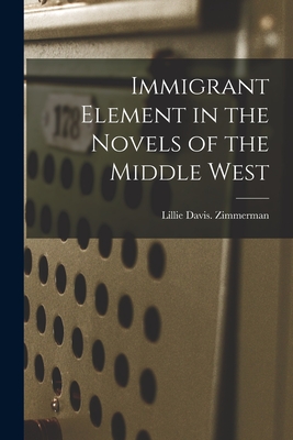 Immigrant Element in the Novels of the Middle West Cover Image