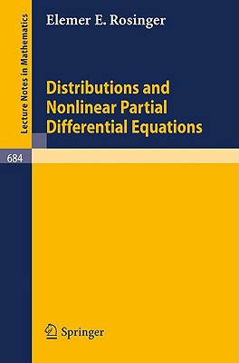 Distributions and Nonlinear Partial Differential Equations (Lecture Notes in Mathematics #684) Cover Image