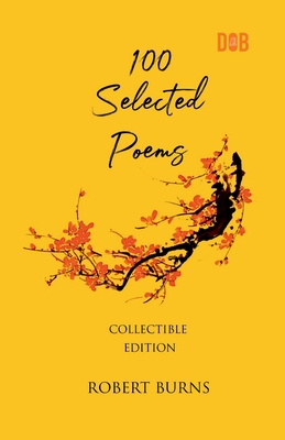 100 Selected Poems, Robert Burns (Paperback) | Shakespeare & Co.