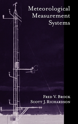 Meteorological Measurement Systems By Fred V. Brock, Scott J. Richardson Cover Image
