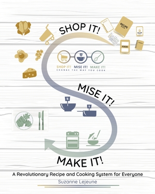 Shop It! Mise It! Make It!: Pronounced 