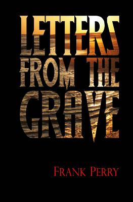 Letters from the Grave By Frank Perry Cover Image