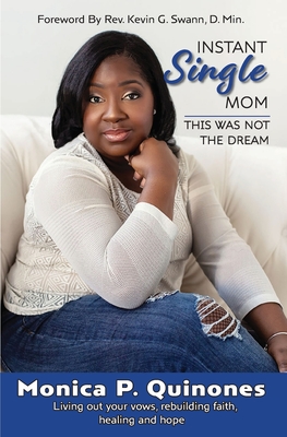 Instant Single Mom: This Was Not The Dream