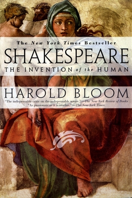 Shakespeare: Invention of the Human: The Invention of the Human By Harold Bloom Cover Image