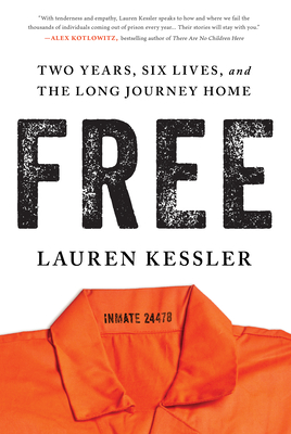 Free: Two Years, Six Lives, and the Long Journey Home cover