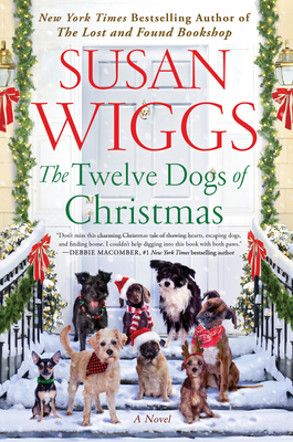 The Twelve Dogs of Christmas: A Novel By Susan Wiggs Cover Image