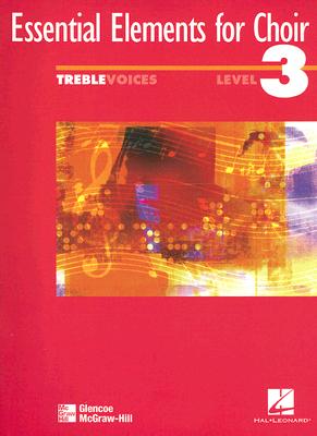 Treble Voices, Level 3 (Experiencing Choral Music Proficient Se)