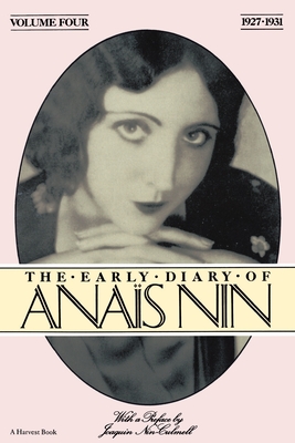 Early Diary Anais Nin Vol 4 1927-1931: Vol. 4 (1927-1931) By Anaïs Nin Cover Image