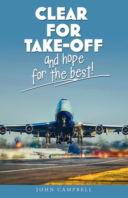 Clear for Take-Off and hope for the best