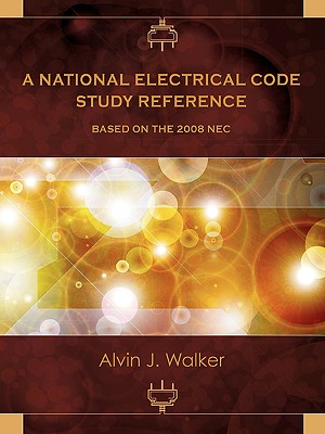 A National Electrical Code Study Reference Based on the 2008 NEC Cover Image