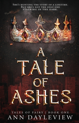 A Tale of Ashes By Ann Dayleview Cover Image