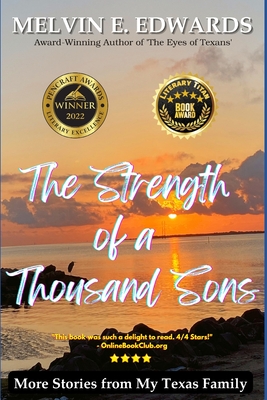The Strength of a Thousand Sons: More Stories from My Texas Family By Melvin E. Edwards Cover Image