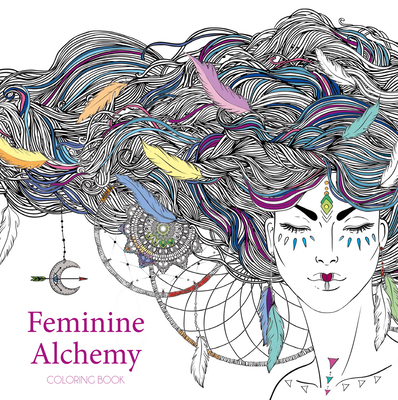 Cover for Feminine Alchemy Coloring Book