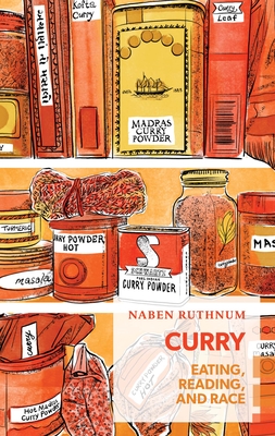 Curry: Eating, Reading, and Race (Exploded Views)