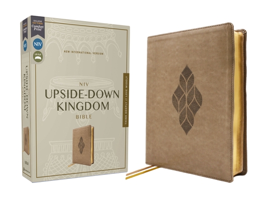 Niv, Upside-Down Kingdom Bible, Leathersoft, Tan, Comfort Print: Think Deeply // Love Widely Cover Image