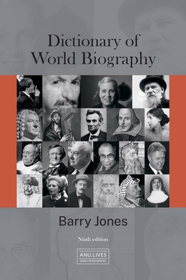 Dictionary of World Biography By Barry Jones Cover Image