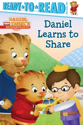 Daniel Learns to Share: Ready-to-Read Pre-Level 1 (Daniel Tiger's Neighborhood)