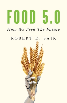 Food 5.0: How We Feed the Future Cover Image