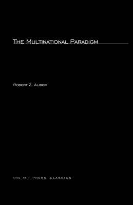 The Multinational Paradigm (MIT Press Classics)