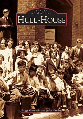 Cover for Hull-House (Images of America (Arcadia Publishing))