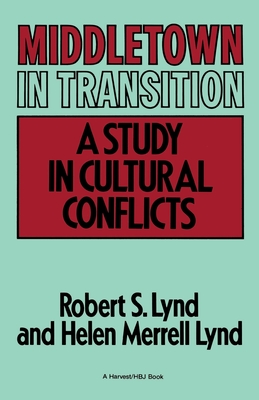 Middletown In Transition: A Study in Cultural Conflicts Cover Image