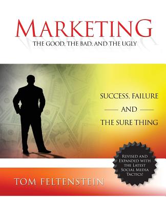 Marketing: The Good, the Bad and the Ugly Cover Image