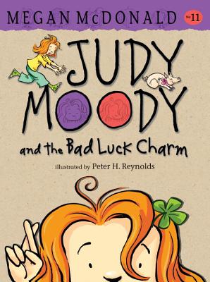 Judy Moody and the Bad Luck Charm By Megan McDonald, Peter H. Reynolds (Illustrator) Cover Image