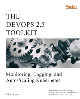 The DevOps 2.5 Toolkit By Viktor Farcic Cover Image