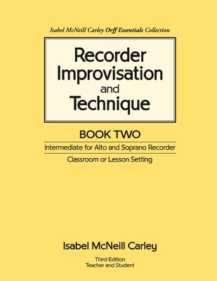 Recorder Improvisation and Technique Book Two: Intermediate for Alto and Soprano Recorder Cover Image