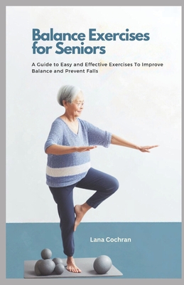 Easy Exercises and Stretches: How seniors can improve stability
