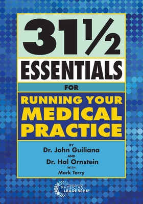 31 1/2 Essentials for Running Your Medical Practice Cover Image