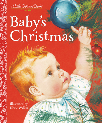 Baby's Christmas (Little Golden Book) By Esther Wilkin, Eloise Wilkin (Illustrator) Cover Image