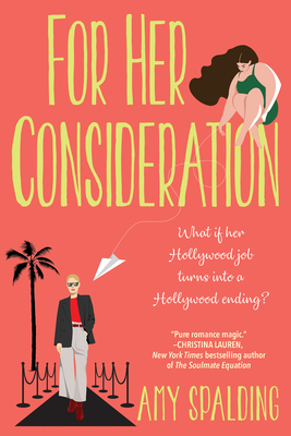 For Her Consideration: An Enchanting and Memorable Love Story (Out in Hollywood #1)