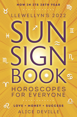 Llewellyn's 2022 Sun Sign Book: Horoscopes for Everyone By Alice Deville, Llewellyn Cover Image