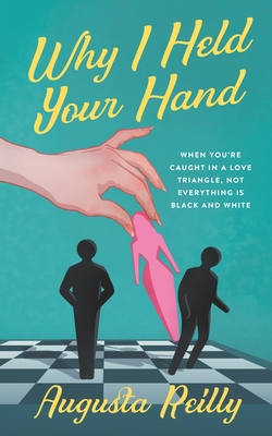 Cover for Why I Held Your Hand