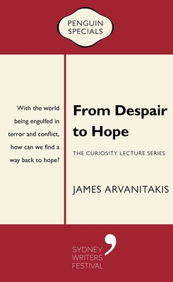 From Despair to Hope: The Curiosity Lecture Series: Penguin Special (Penguin Specials)