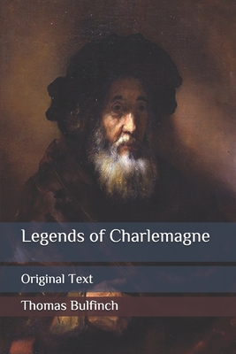 Legends of Charlemagne: Original Text Cover Image