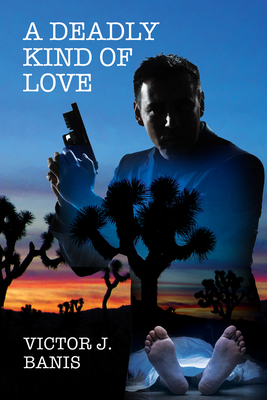 A Deadly Kind of Love (Tom and Stanley #1) By Victor J. Banis Cover Image