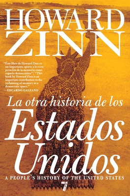 La Otra Historia de los Estados Unidos By Howard Zinn, Toni Strubel (Translated by) Cover Image