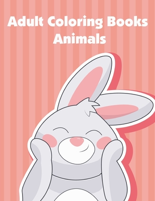 Adult Coloring Books Animals: A Funny Coloring Pages for Animal Lovers for  Stress Relief & Relaxation (Easy Learning #3) (Paperback)