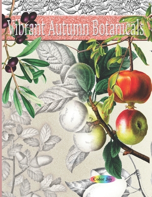 Vibrant Autumn botanicals: Greyscale fall coloring books for adults Cover Image