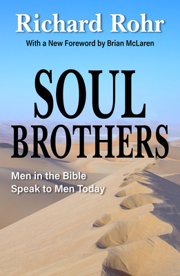 Soul Brothers: Men in the Bible Speak to Men Today - Revised Edition Cover Image