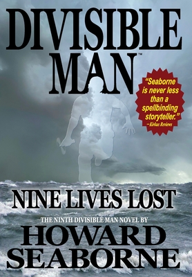 Divisible Man - Nine Lives Lost By Howard Seaborne Cover Image