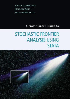 A Practitioner's Guide to Stochastic Frontier Analysis Using Stata Cover Image