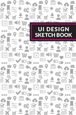 UI Design Sketchbook By John Sousa Cover Image
