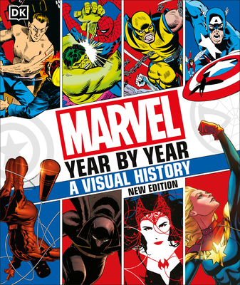 Marvel Year By Year A Visual History New Edition By Tom DeFalco, Peter Sanderson, Tom Brevoort, Matthew K. Manning, Stephen Wiacek Cover Image